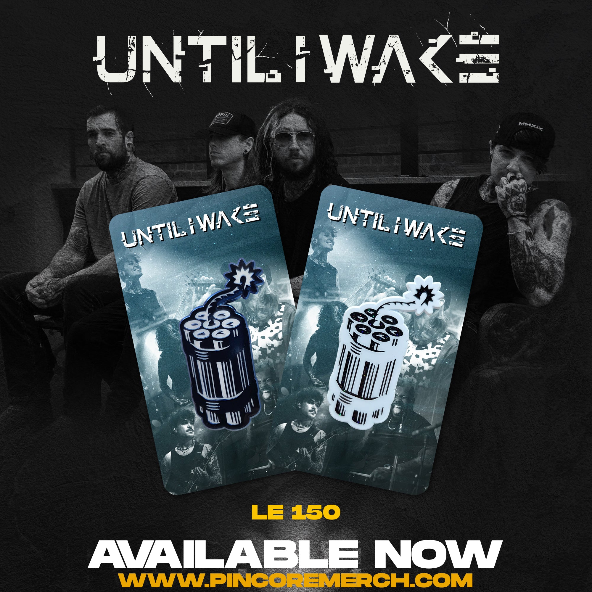 Until I Wake enamel pin on backing card showing dynamite barrel design and band photo background